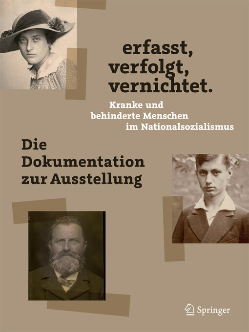 Title details for erfasst, verfolgt, vernichtet. Kranke und behinderte Menschen im Nationalsozialismus by Frank Schneider - Available